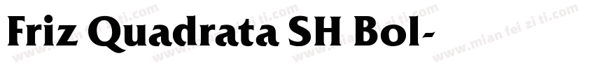 Friz Quadrata SH Bol字体转换